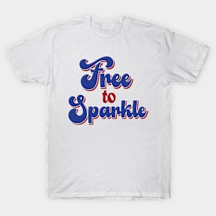Free To Sparkle T-Shirt